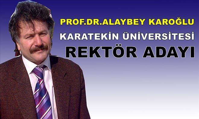 Prof.Dr.Karoğlu Rektör Adayı