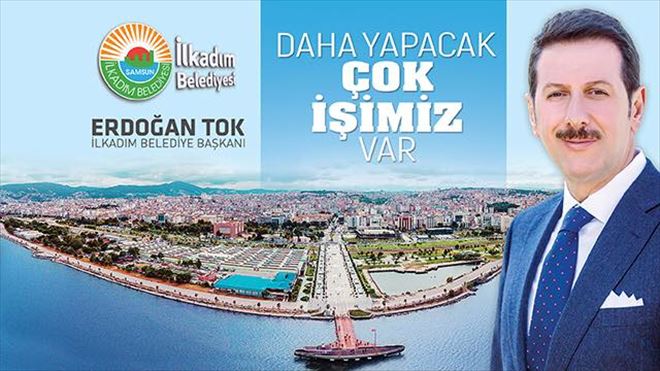 Erdoğan Tok, İlkadım Belediye Başkan Adayı