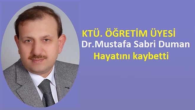 Dr. Mustafa Sabri Duman Hayatını Kaybetti