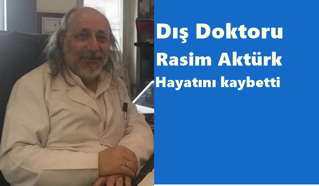 Trabzon’un sevilen Dış Doktoru Rasim Aktürk hayatını kaybetti              