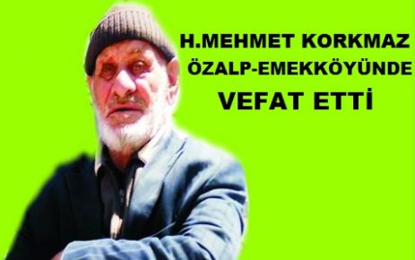 H.Mehmet Korkmaz vefat etti