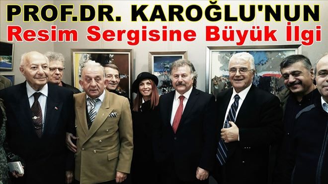 Prof.Dr.Karaoğlu´nun Resim sergisi Büyük İlgi Gördü