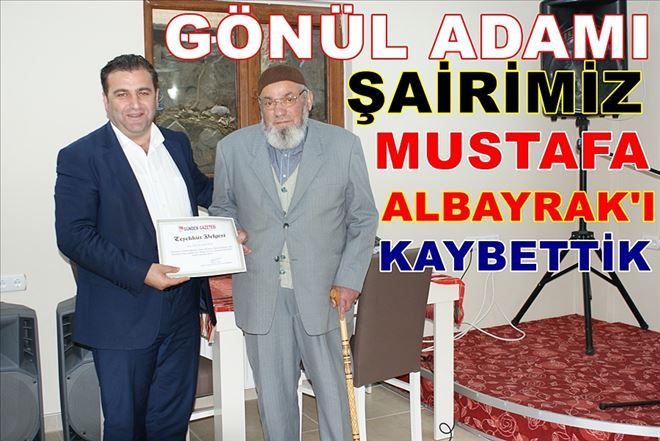 Yazarımız Şair Mustafa Albayrak Vefat etti