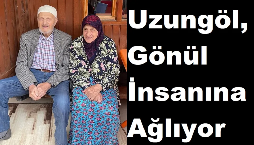 Uzungöl,Gönül İnsanına Ağlıyor