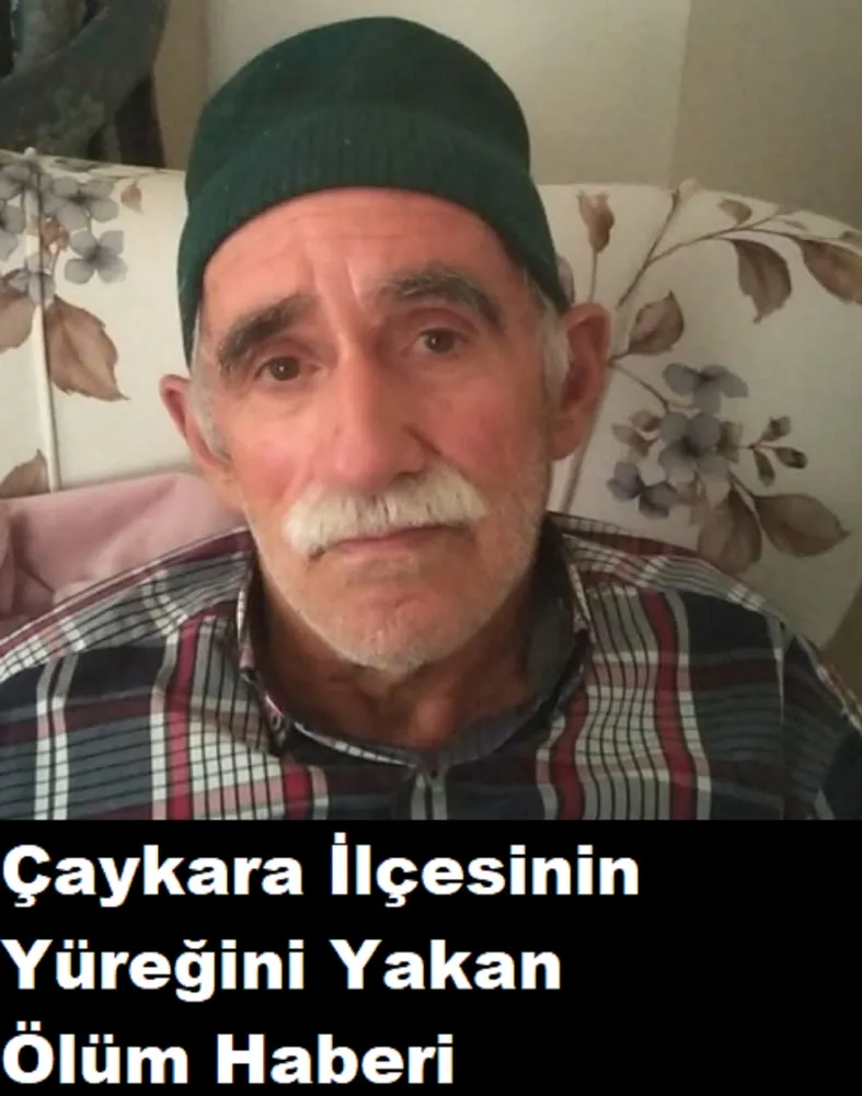Çaykara İnsanının Yüreğini Yakan Ölüm Haberi
