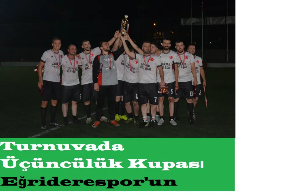Turnuvada Üçüncülük Kupası Eğriderespor