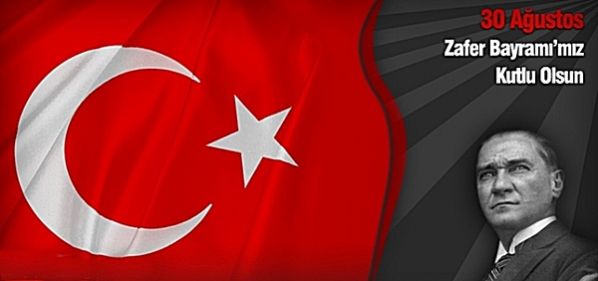 30.Ağustos Zafer Bayramı Kutlu Olsun