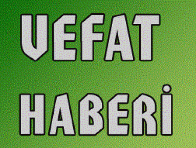  Hatice Kansız vefat etti